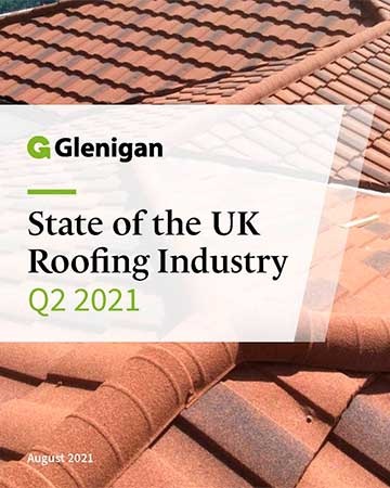 State of the UK Roofing Industry 2021 Q2